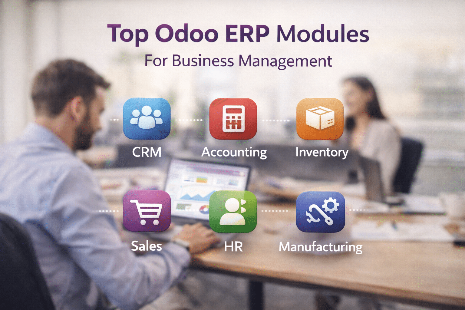 أفضل موديولات Odoo ERP: دليل شامل لأهم تطبيقات إدارة الأعمال